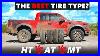 H_T_Vs_A_T_Vs_M_T_Tested_The_Best_Type_Of_Tire_For_Your_Suv_Pickup_Truck_01_lvxm
